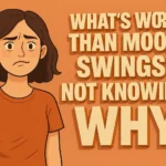a girl in confusion due to mood swings