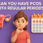 Can you have PCOS with Regular Periods